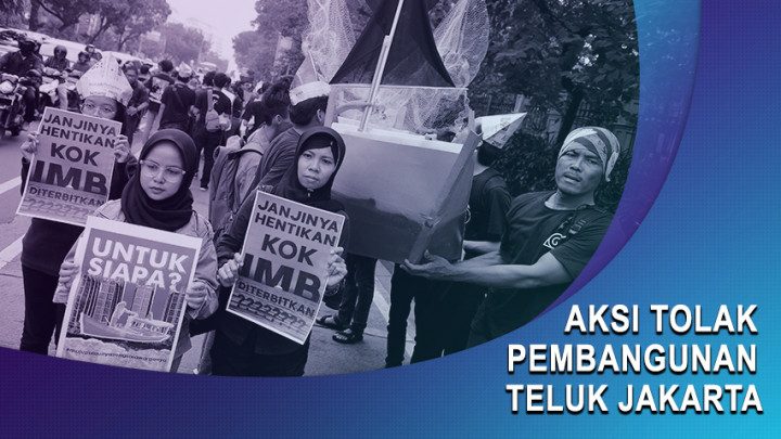 Aksi Tolak Pembangunan Teluk Jakarta