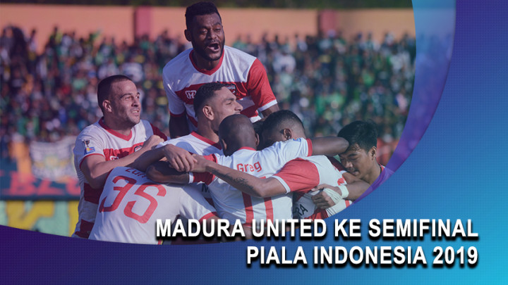 Tekuk Persebaya, Madura United ke Semifinal Piala Indonesia