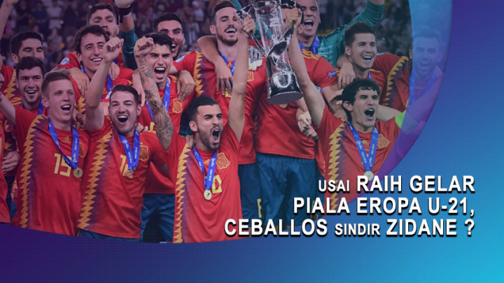 Usai Raih Gelar Piala Eropa U-21, Ceballos Sindir Zidane?