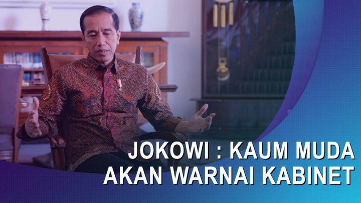 Jokowi : Kaum Muda Akan Warnai kabinet