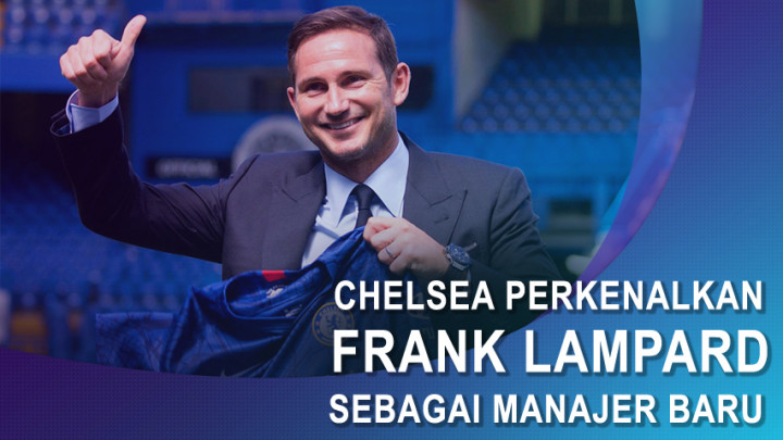 Chelsea Perkenalkan Lampard Sebagai Manajer Baru