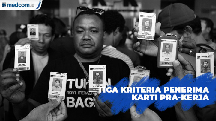 Tiga Kriteria Penerima Kartu Pra-Kerja
