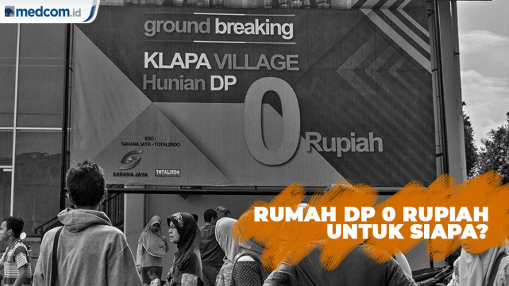 Rumah DP 0 Rupiah Untuk Siapa?