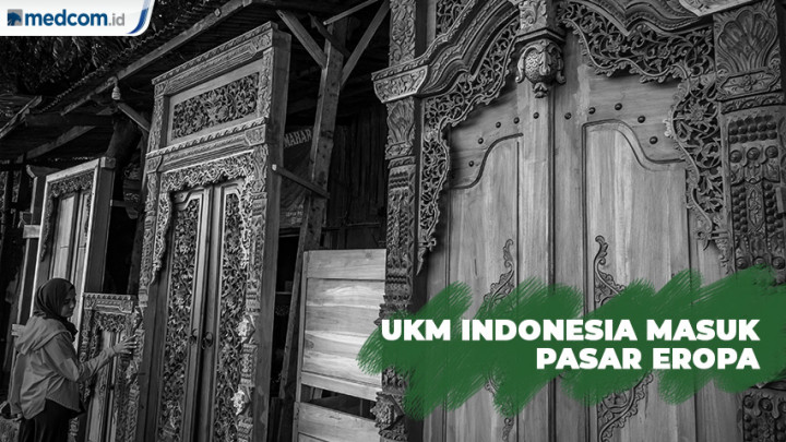 UKM Indonesia Dapat Prioritas Masuk Pasar Eropa