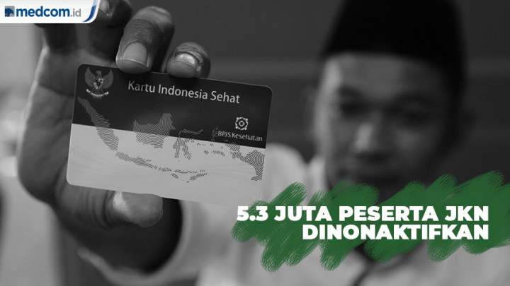 5.3 Juta Peserta JKN Dinonaktifkan