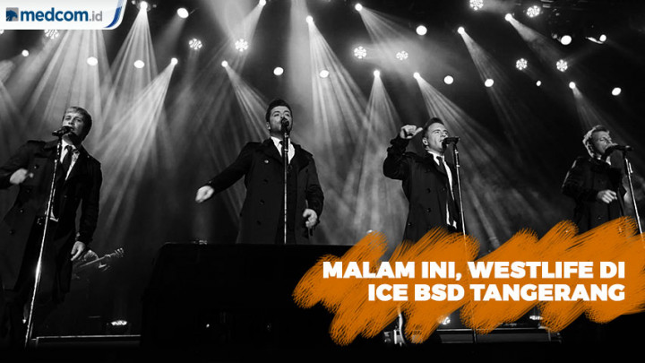 Westlife Gelar Konser di 4 Wilayah Indonesia
