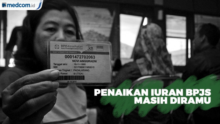Penaikan Iuran BPJS Masih Diramu