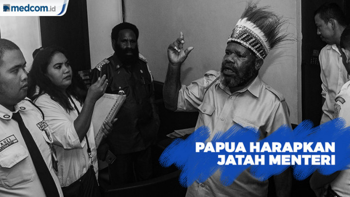 Papua Harapkan Jatah Menteri