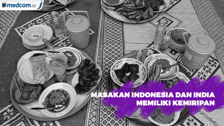 Masakan India dan Indonesia Miliki Kemiripan