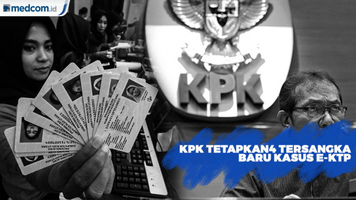 Kasus Korupsi E-KTP : KPK Tetapkan 4 Tersangka Baru