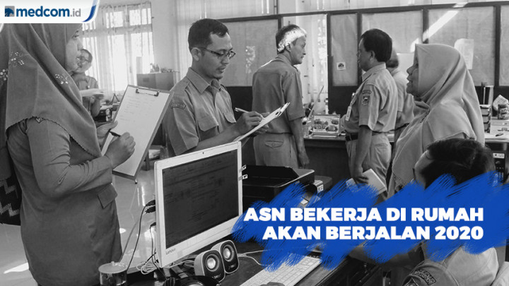 Menteri PAN-RB Pastikan Kebijakan ASN Bekerja di Rumah akan Berjalan 2020