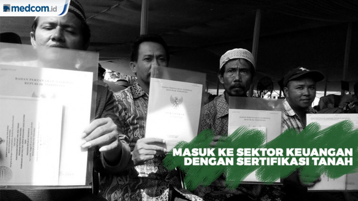 Masuk ke Sektor Keuangan Dengan Sertifikasi Tanah