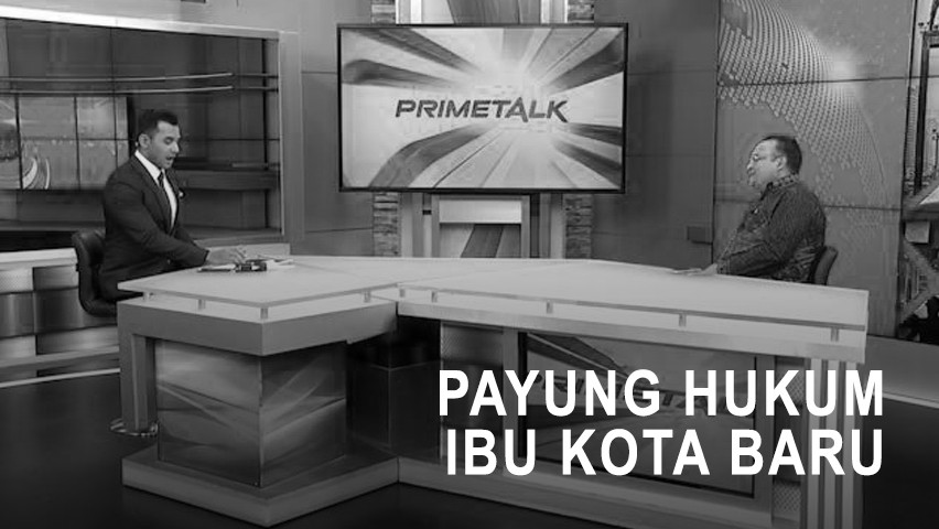 Highlight Prime Talk - Payung Hukum Pindah Ibu Kota