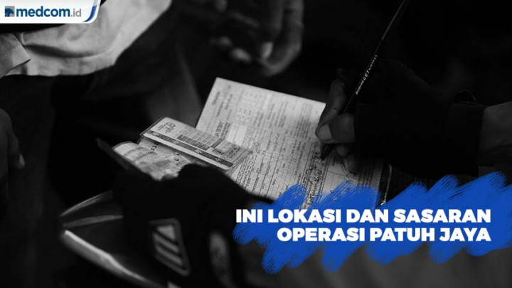 Ini Lokasi dan Sasaran Operasi Patuh Jaya