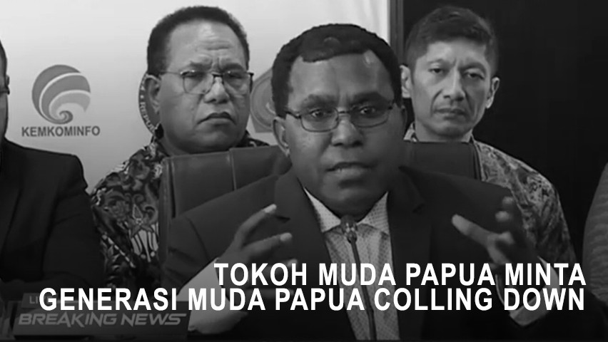 Tokoh Papua Minta Generasi Muda Papua Cooling Down