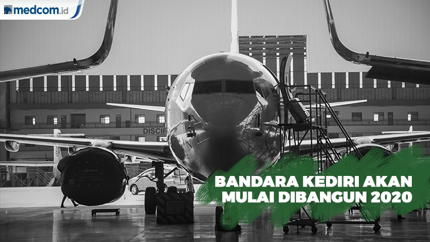 Bandara Kediri Akan Dibangun Awal Tahun 2020