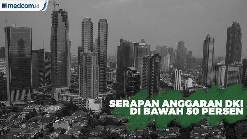Serapan Anggaran DKI di Bawah 50 Persen