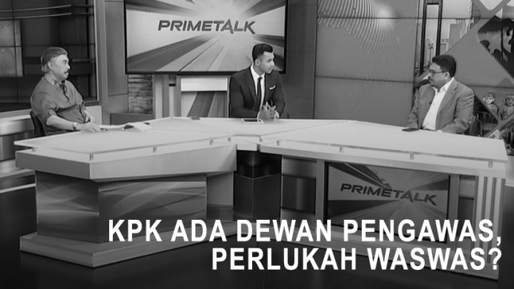 Highlight Prime Talk - KPK Ada Dewan Pengawas, Perlukah Waswas (1)