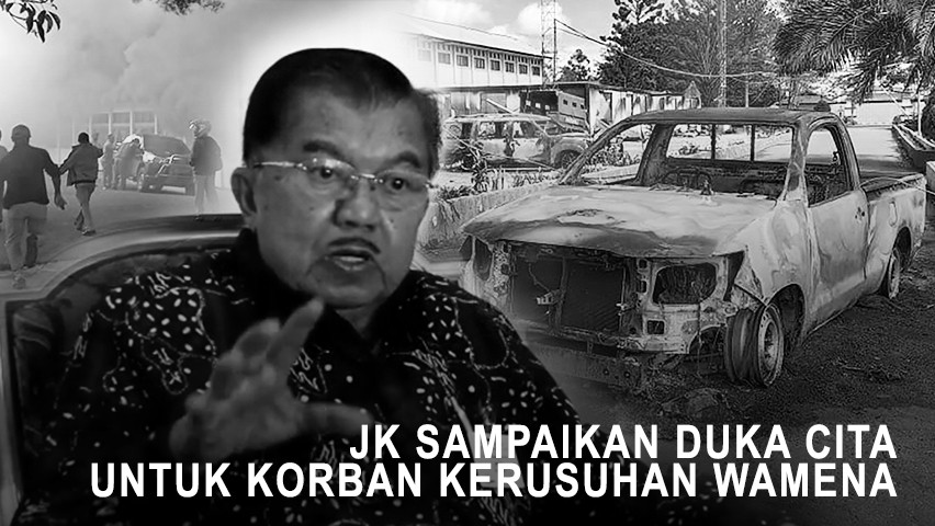 JK Sampaikan Duka Cita Untuk Korban Kerusuhan Wamena