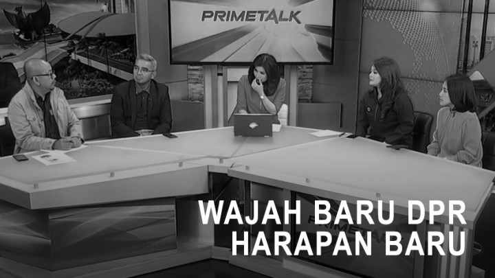 Highlight Prime Talk - Wajah Baru DPR, Harapan Baru (2)
