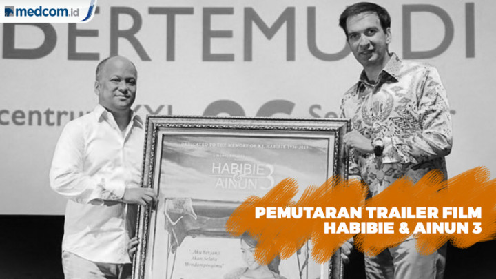 Pemutaran Trailer Film Habibie & Ainun 3