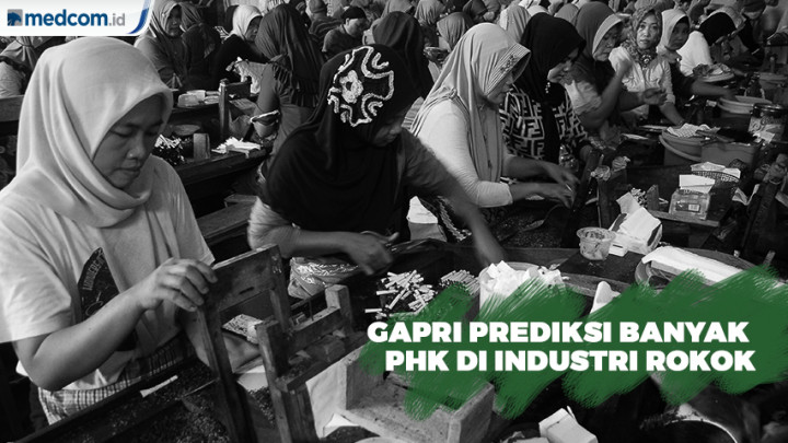 Gapri Prediksi Kenaikan Cukai Rokok Bakal Picu PHK Massal