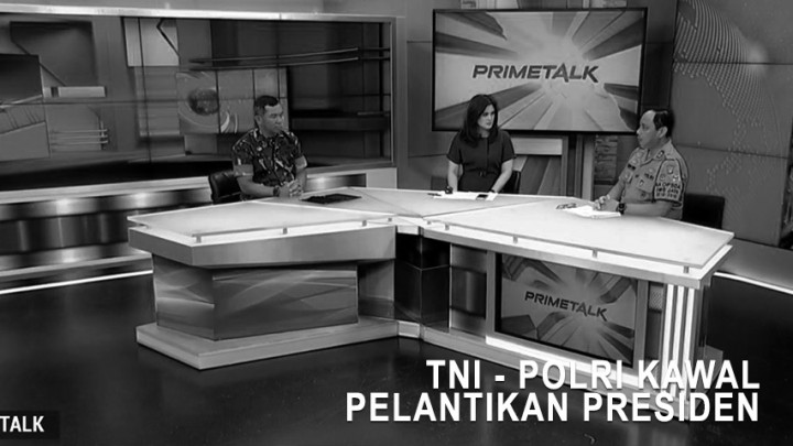 Highlight Prime Talk - TNI-Polri Kawal Pelantikan Presiden