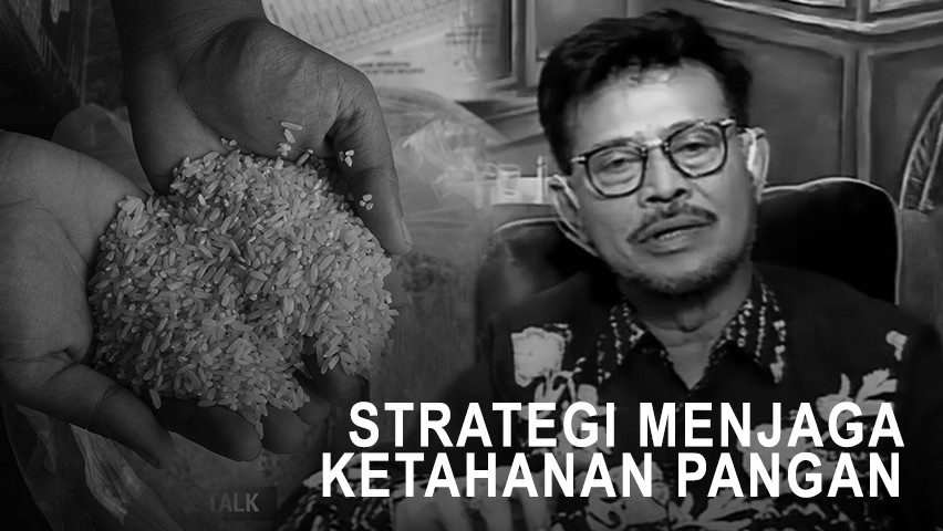 Highlight Prime Talk - Strategi Menjaga Ketahanan Pangan
