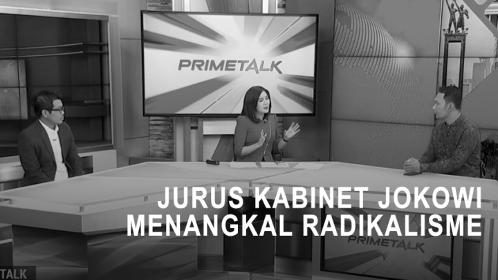 Highlight Prime Talk - Jurus Kabinet Jokowi Menangkal Radikalisme (1)