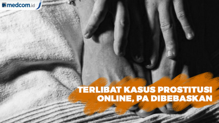 Terlibat Kasus Prostitusi Online, PA Dibebaskan