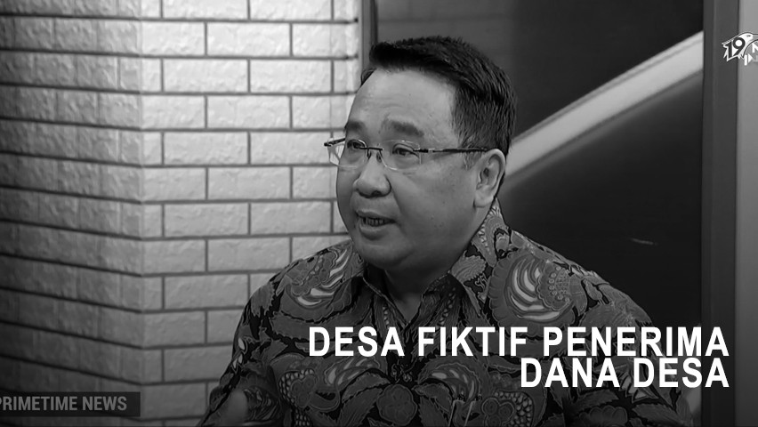 Highlight Primetime News - Desa Fiktif Penerima Dana Desa