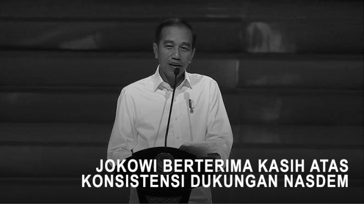 Jokowi Berterima Kasih atas Konsistensi Dukungan NasDem
