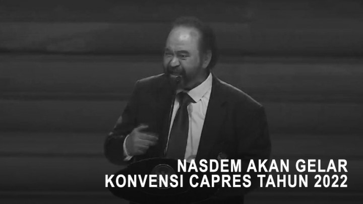 NasDem akan Gelar Konvensi Capres Tahun 2022