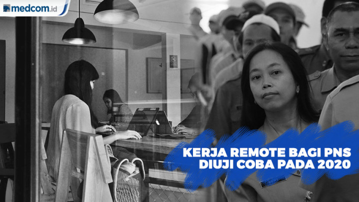 Kerja Remote bagi PNS Diuji Coba pada 2020