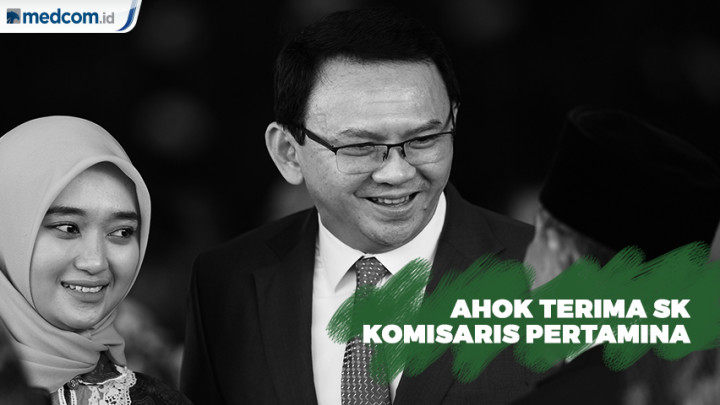 Terima SK, Ahok Resmi Jadi Komut Pertamina
