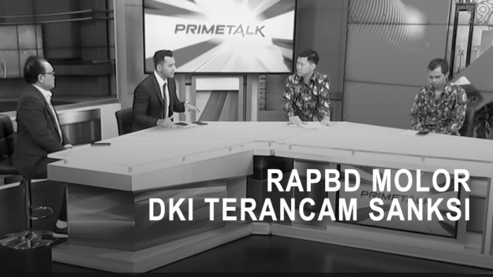 Highlight Prime Talk - RAPBD Molor, DKI Terancam Sanksi