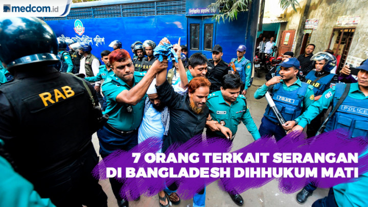 7 Orang Terkait Serangan Kafe di Bangladesh Dijatuhi Hukuman Mati
