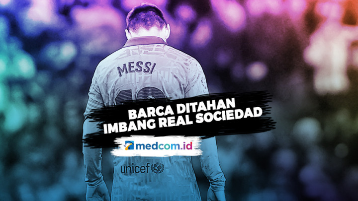 Bertemu Real Sociedad, Barca Harus Rela Berbagi Poin
