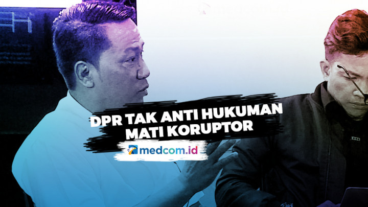 Ketua Baleg: DPR Tak Anti Hukuman Mati Koruptor
