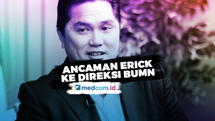 Erick Thohir: Direksi BUMN yang Banyak Kirim Foto Saya Copot Duluan