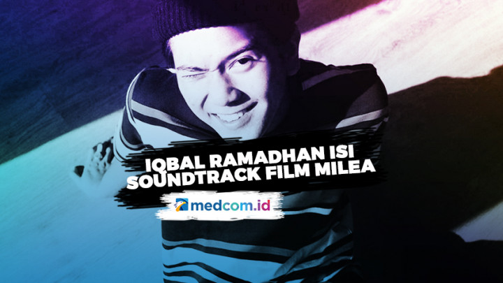Pemeran Dilan, Iqbaal Ramadhan Isi Soundtrack Film Milea: Suara Dari Dilan