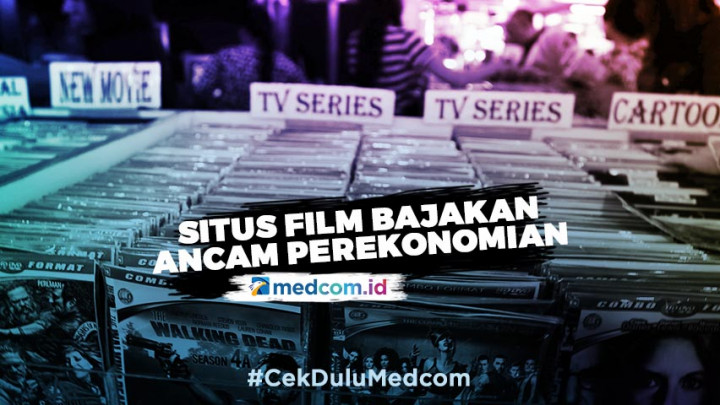 Situs Film Bajakan Ancam Ekonomi Indonesia