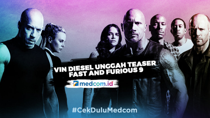 Vin Diesel Unggah Teaser Fast and Furious 9