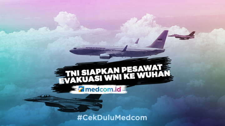 TNI AU Siapkan Pesawat Evakuasi WNI ke Wuhan