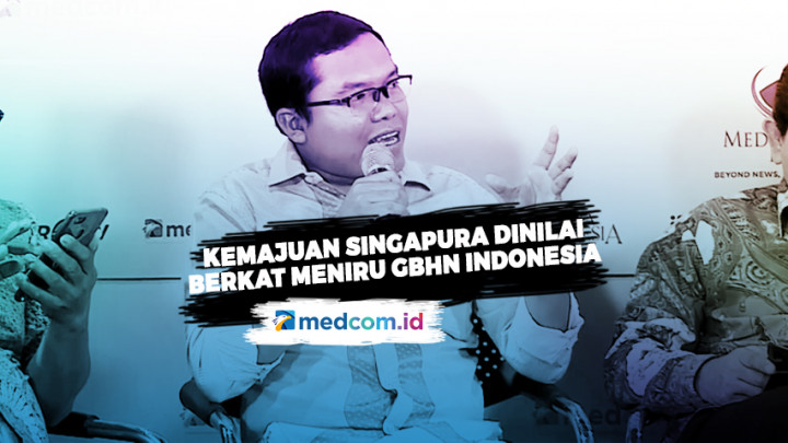 Kemajuan Singapura Dinilai Berkat Meniru GBHN Indonesia