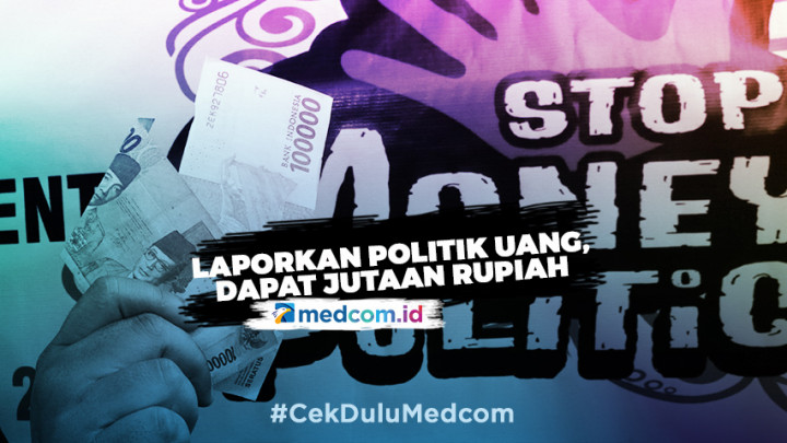 Laporkan Praktik Politik Uang, Dapat Jutaan Rupiah