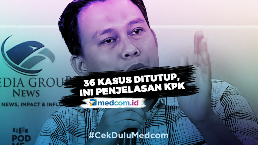 36 Kasus Ditutup Karena Gagal Bukti, Ini Penjelasan KPK