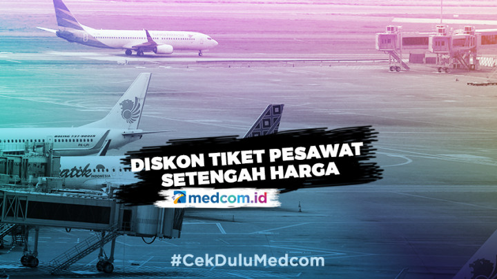 Pemerintah Beri Diskon Tiket Pesawat Setengah Harga
