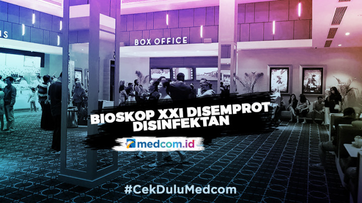 Cegah Covid-19, Bioskop XXI Disemprot Disinfektan