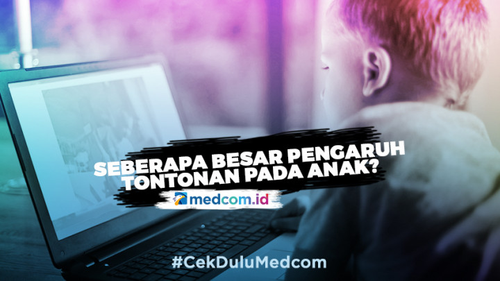 Seberapa Besar Pengaruh Tontonan pada Anak?